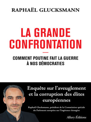 cover image of La Grande Confrontation--Comment Poutine fait la guerre à nos démocraties
